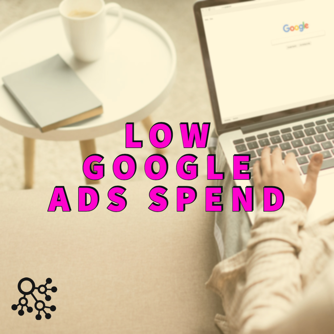 Low Google Ads Spend