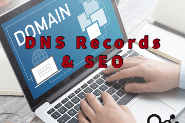 DNS Records and SEO