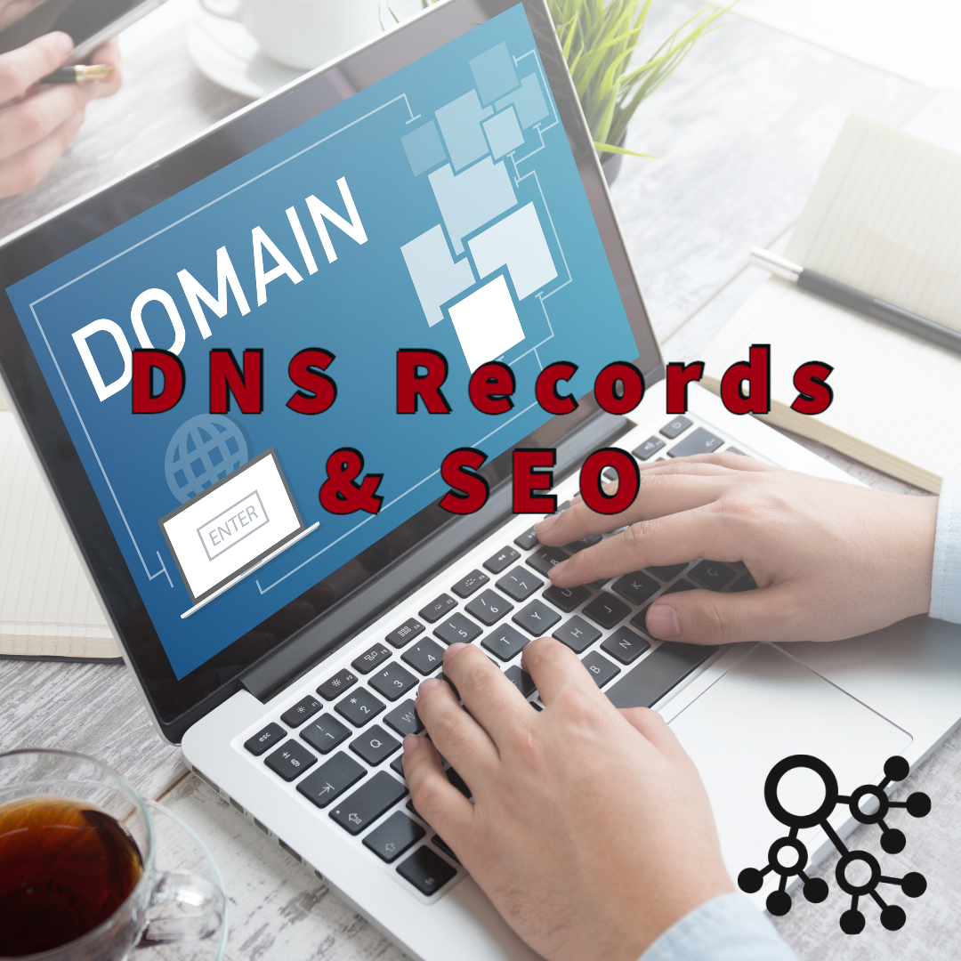 DNS Records and SEO